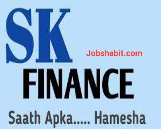 Job At SK Finance For Regional Manager | Area Manager | Branch Manager | Credit Managers | Business Disbursement Manager