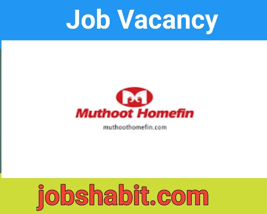 Muthoot Homefin Job Vacancy For Branch Credit Managers / CPA